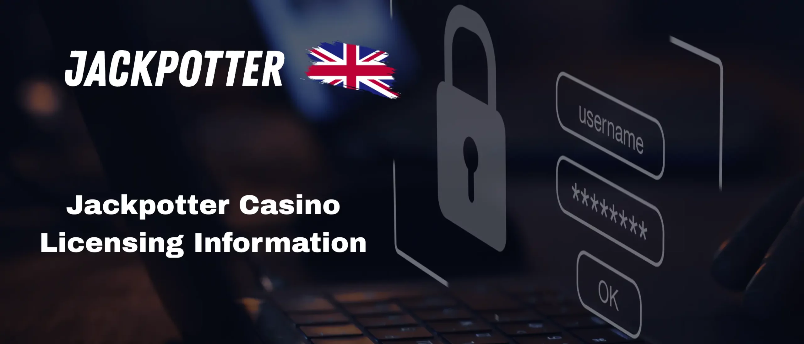 Jackpotter casino licensing and regulation.